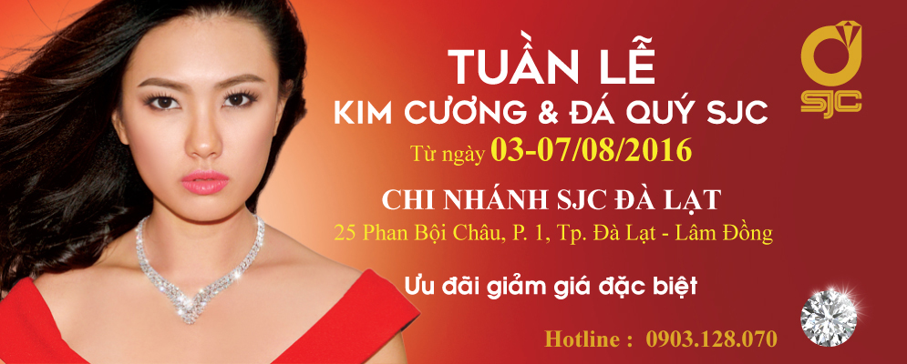 Tuần lễ Kim cương & Đá quý SJC tại chi nhánh SJC Đà Lạt