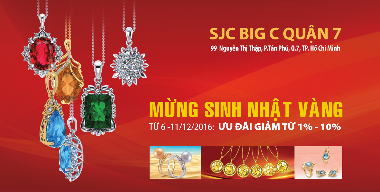 Ưu đãi tại cửa hàng nữ trang cao cấp SJC Big C – Quận 7