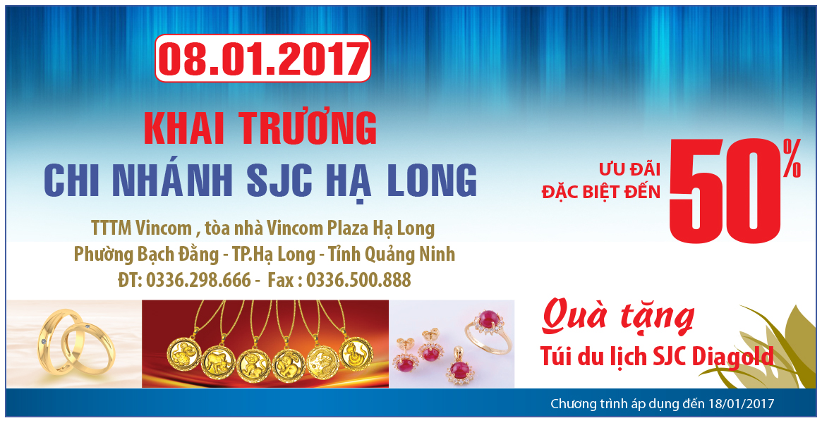 SJC KHAI TRƯƠNG CHI NHÁNH HẠ LONG