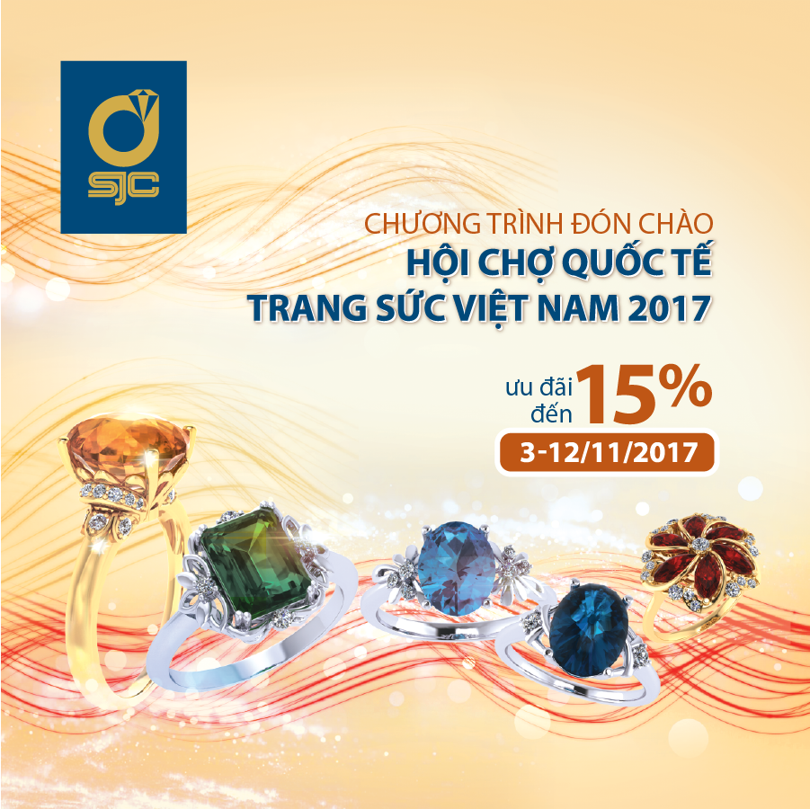 Chương trình ưu đãi đón chào Hội chợ Quốc tế Trang sức Việt Nam - VIJF 2017