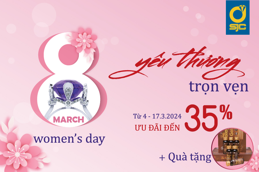 HAPPY WOMEN’S DAY – YÊU THƯƠNG TRỌN VẸN