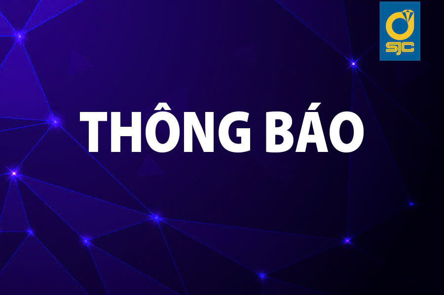 THÔNG BÁO VỀ VIỆC THAY ĐỔI ĐỊA CHỈ CÔNG TY TNHH MTV VÀNG BẠC ĐÁ QUÝ SÀI GÒN - SJC
