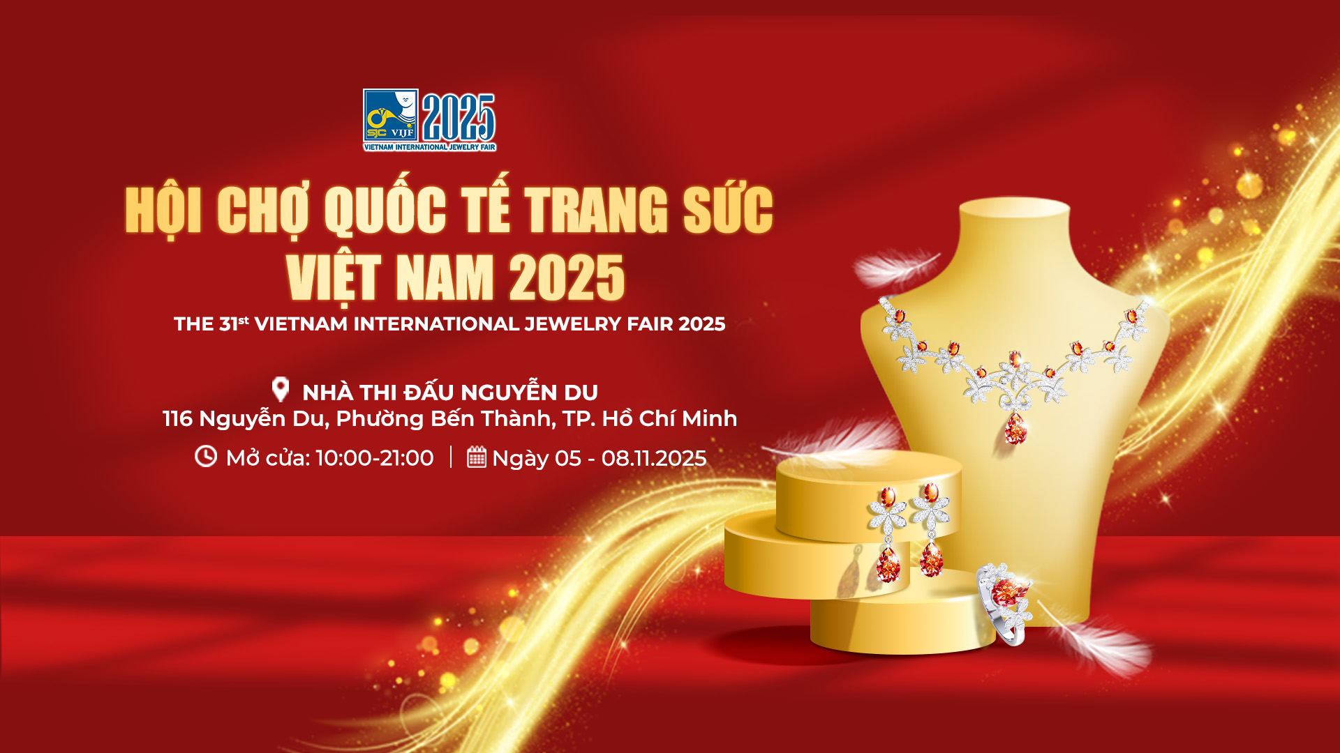 HỘI CHỢ QUỐC TẾ TRANG SỨC VIỆT NAM LẦN THỨ 31 - 2025 ĐÃ SẴN SÀNG CHÀO ĐÓN BẠN!